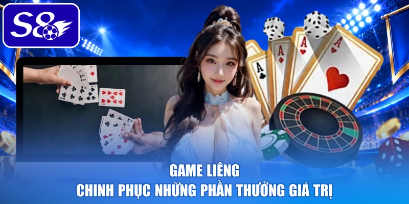 Game Liêng chinh phục những phần thưởng giá trị