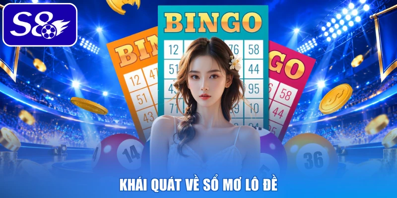 Khái quát về sổ mơ lô đề