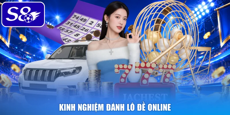 Kinh nghiệm đánh lô đề online