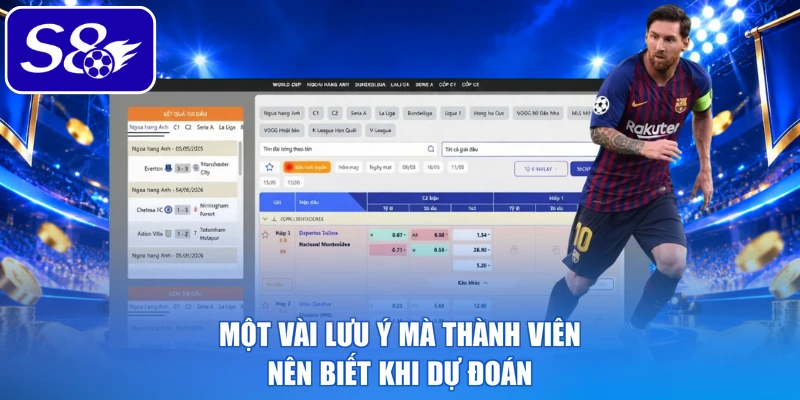 Một vài lưu ý mà thành viên nên biết khi dự đoán