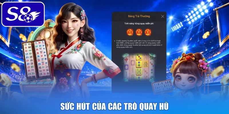 Sức hút của các trò quay hũ